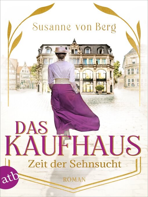 Title details for Das Kaufhaus – Zeit der Sehnsucht by Susanne von Berg - Wait list